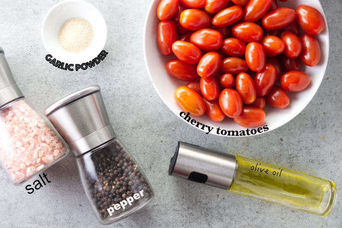 Ingredients needed for air fryer cherry tomatoes.